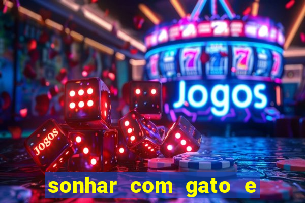 sonhar com gato e cachorro jogo do bicho